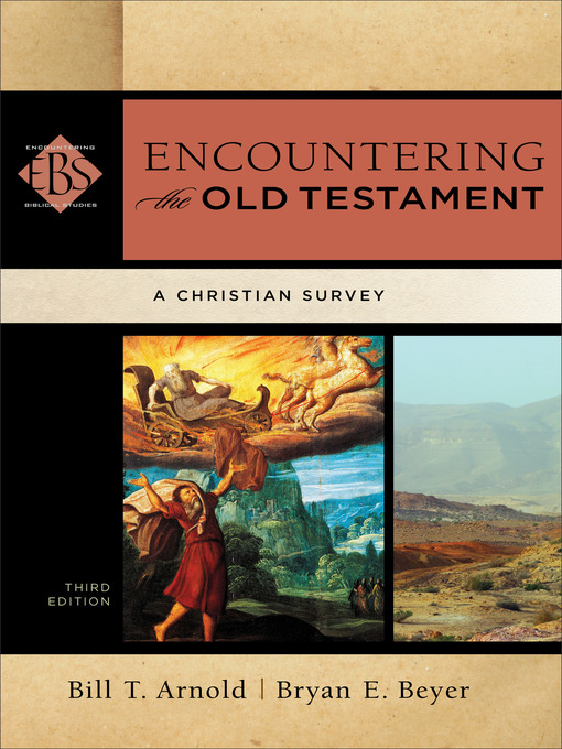 Title details for Encountering the Old Testament by Bill T. Arnold - Available